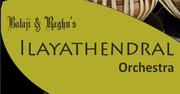 Balaji & Raghu's Ilayathendral Orchestra :: Musician in Chennai 