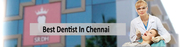 Dentist in Chennai