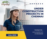 Under Construction Projects in Chennai