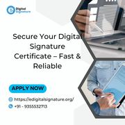 Secure Your Digital Signature Certificate – Fast & Reliable