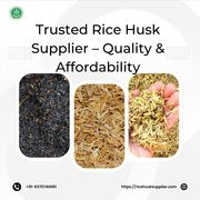 Trusted Rice Husk Supplier – Quality & Affordability