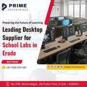 Desktop Supplier for Smart School Labs in Erode